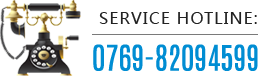 Service Hotline:0086-0769-82094599